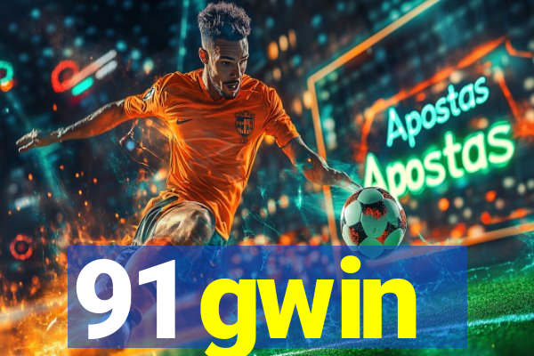 91 gwin